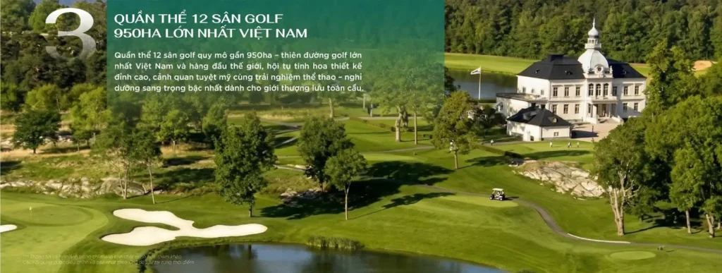 Quần thể 12 sân Golf 950ha lớn nhất Việt Nam.